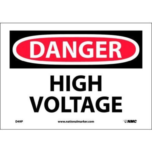 Nmc Safety Signs - Danger High Voltage - Vinyl 7"H X 10"W D49P